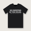 No Sweeping In This House. T-shirt - Black