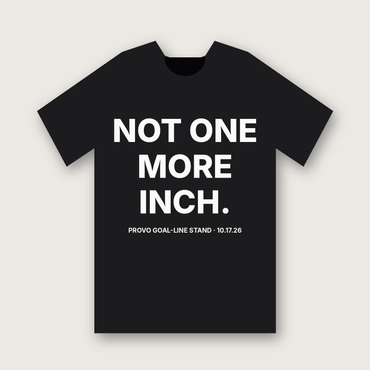 Not One More Inch T-Shirt - Black