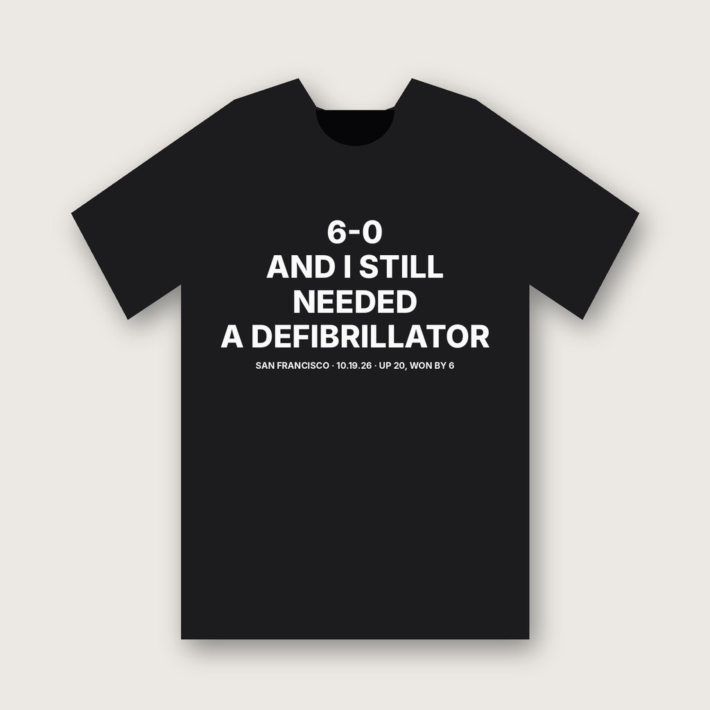 6-0 And I Still Needed a Defibrillator T-Shirt - Black