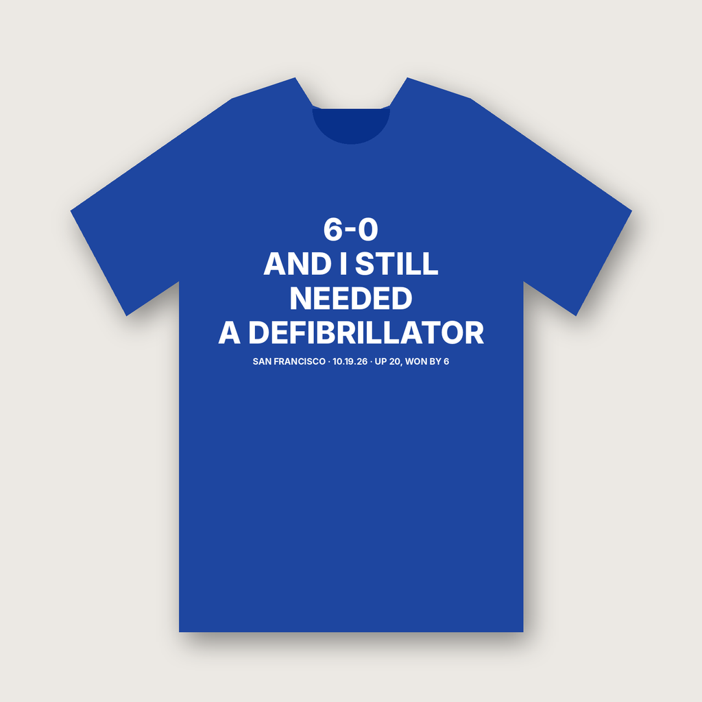 6-0 And I Still Needed a Defibrillator T-Shirt - Royal Blue