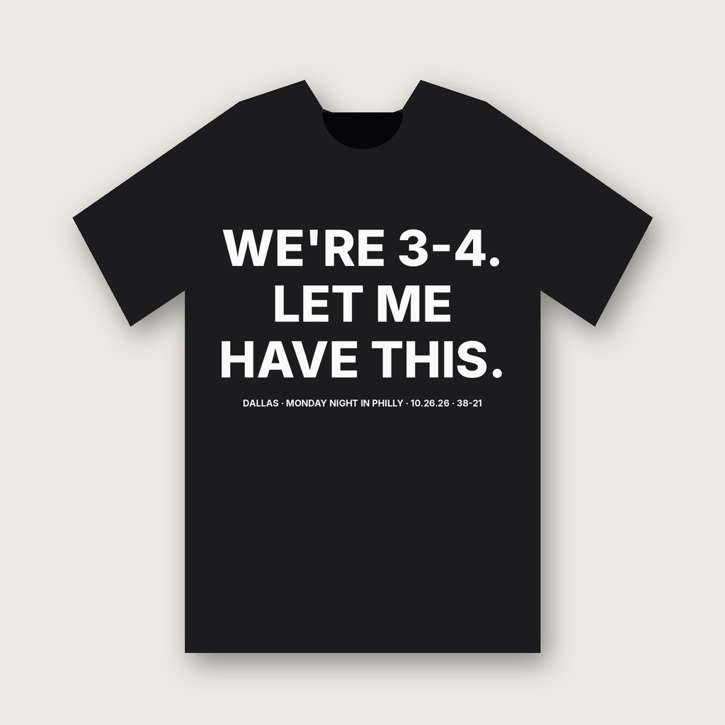We're 3-4. Let Me Have This. T-Shirt - Black