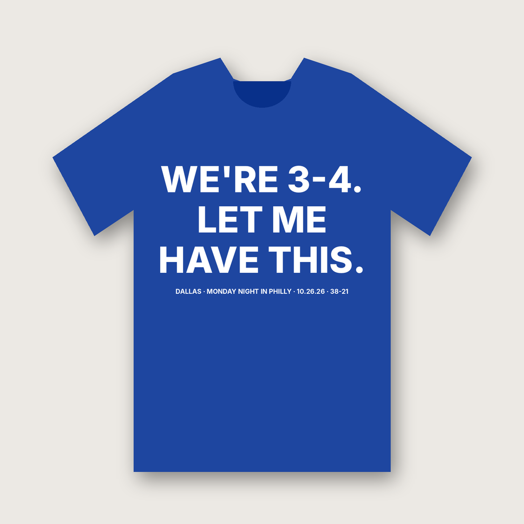 We're 3-4. Let Me Have This. T-Shirt - Royal Blue